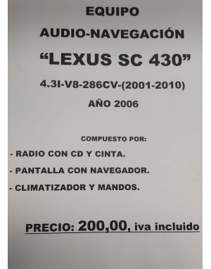 CONJUNTO AUDIO-NAVEGACION LEXUS SC430 - 4.3 I - 286CV - 2006