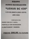 CONJUNTO AUDIO-NAVEGACION LEXUS SC430 - 4.3 I - 286CV - 2006